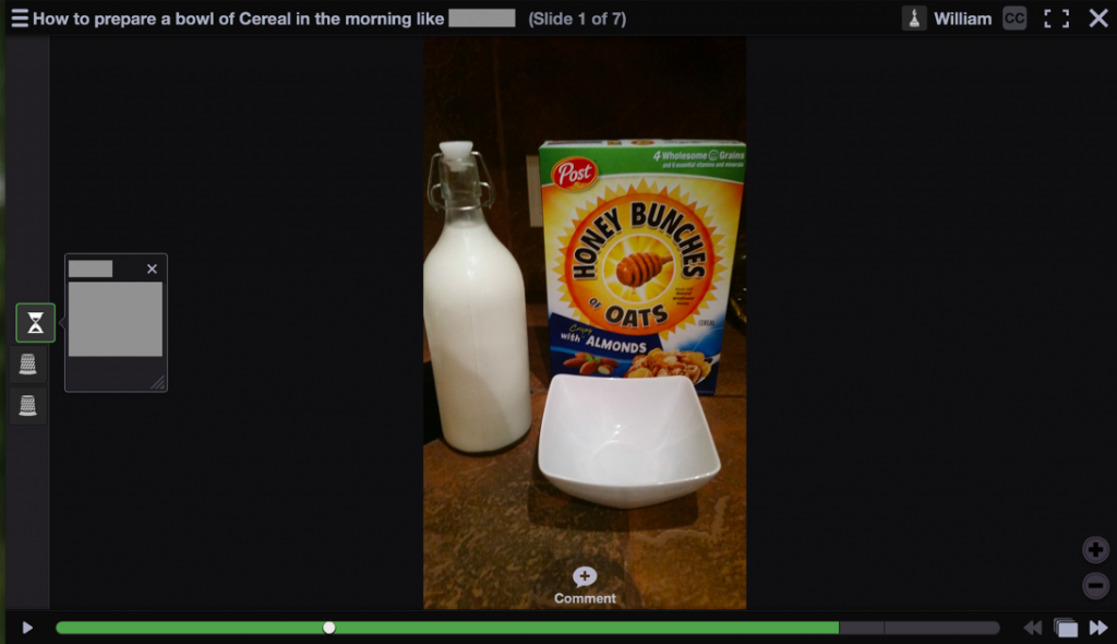 Fig 2: In this Everyday Task assignment the student uses VoiceThread to show how to make a bowl of cereal.