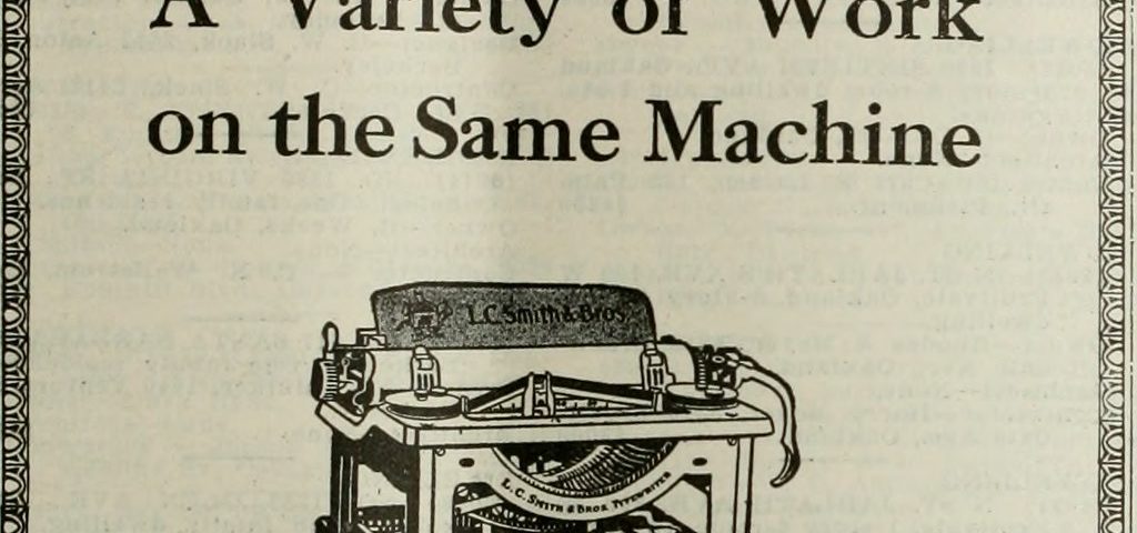 Vintage advertisement showing a typewriter and the words “a variety of work on the same machine.
