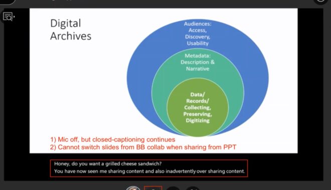 Below a powerpoint slide, captions read "Honey, do you want a grilled cheese sandwich?" "You have now seen me sharing content and also inadvertently oversharing content.", displayed despite the mic function on one program being off.